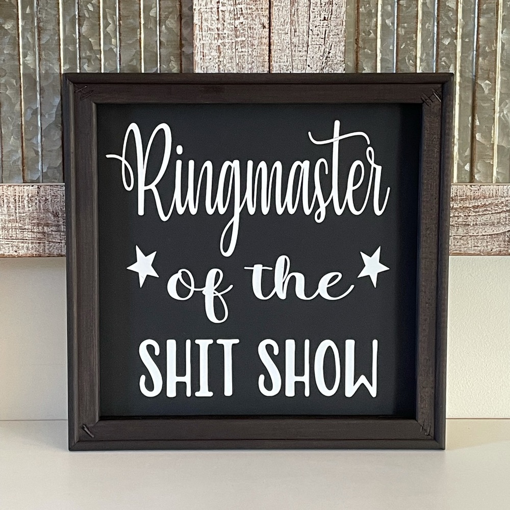 Ringmaster Of The Shit Show Wall Decor